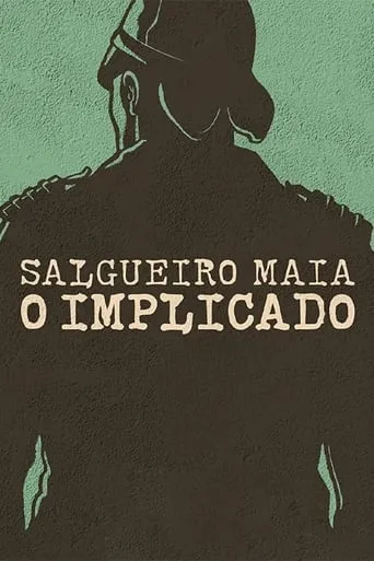 Salgueiro Maia - The Implicated movie poster - Rated 5.4/10