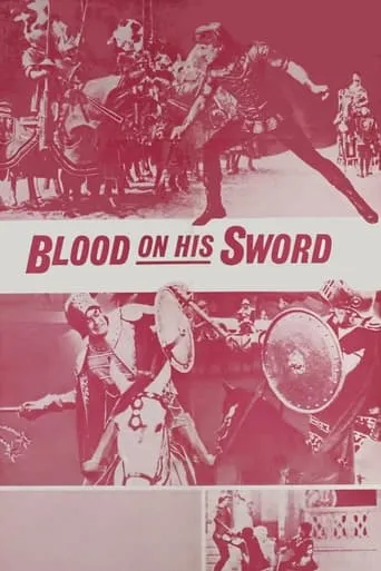 Blood on His Sword movie poster - Rated 5.8/10