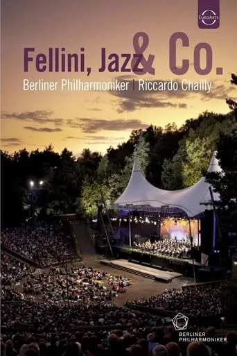 Berliner Philharmoniker - Waldbühne 2011 - Fellini Jazz e Co movie poster - Entertainment content