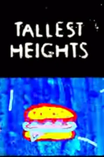 Tallest Heights movie poster - Rated 10/10