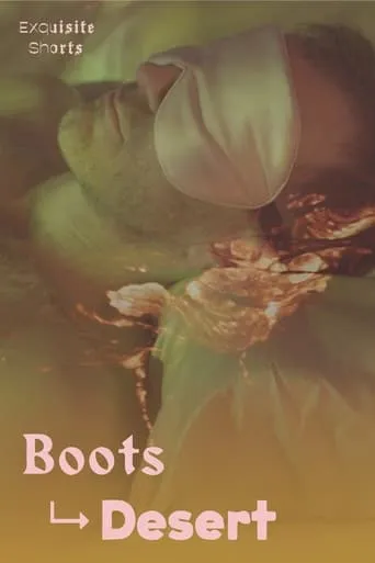Boots to Desert movie poster - Entertainment content