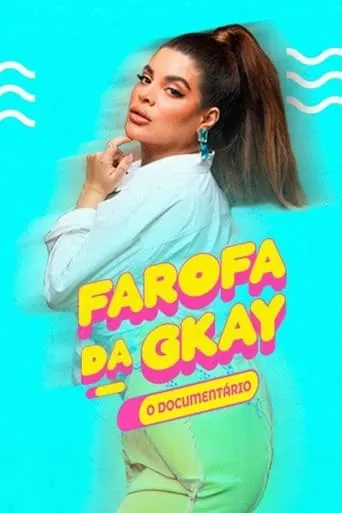 GKAY's Farofa – The Documentary movie poster - Rated 3/10