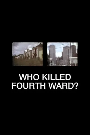 Who Killed Fourth Ward? movie poster - Rated 10/10