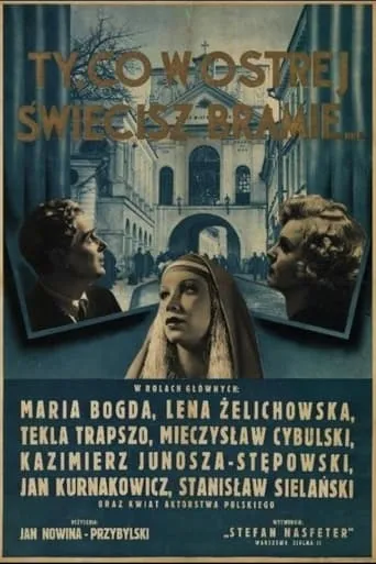 Ty, co w Ostrej świecisz Bramie movie poster - Entertainment content