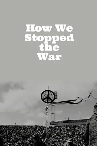 How We Stopped the War movie poster - Entertainment content