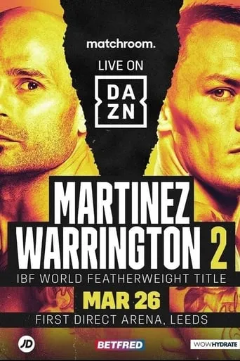 Kiko Martinez vs. Josh Warrington 2 movie poster - Entertainment content