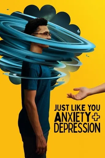 Just Like You: Anxiety + Depression movie poster - Entertainment content