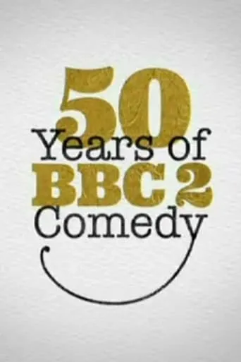 50 Years of BBC Two Comedy movie poster - Rated 8/10