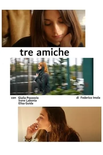Tre amiche movie poster - Rated 6/10