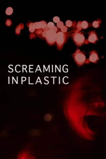 Screaming in Plastic movie poster - Entertainment content