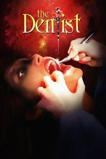 The Dentist movie poster - Rated 5.536/10