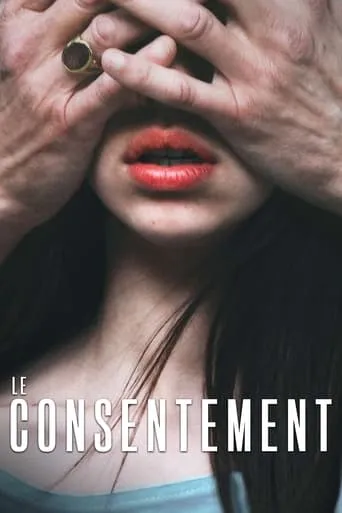 Consent movie poster - Rated 6.9/10
