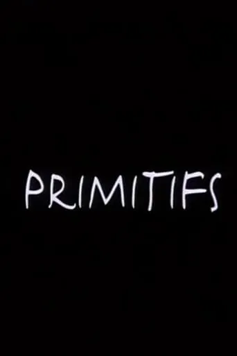 Primitifs movie poster - Rated 1/10