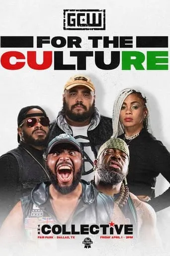 GCW For The Culture 3 movie poster - Entertainment content