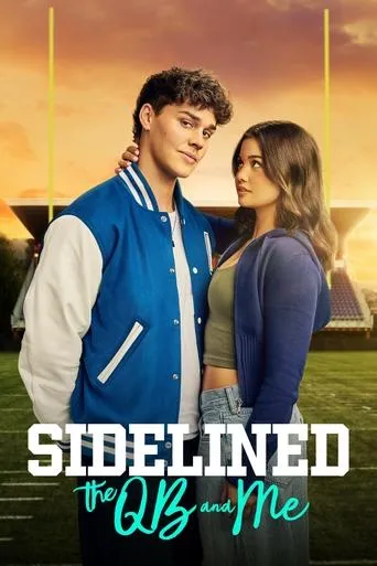 Sidelined: The QB and Me movie poster - Rated 6.046/10