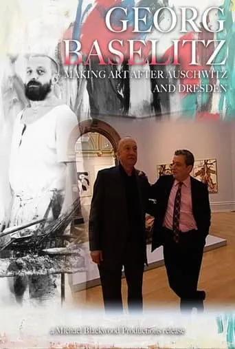 Georg Baselitz: Making Art after Auschwitz and Dresden movie poster - Entertainment content