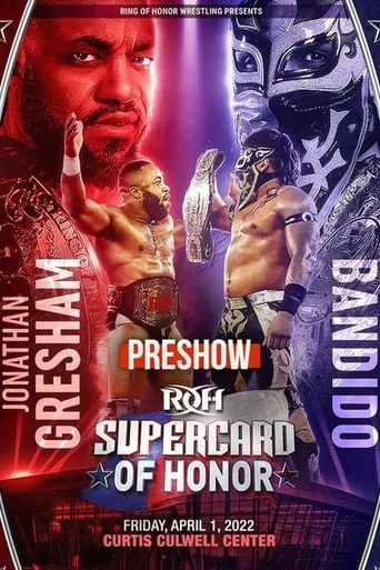 ROH: Supercard of Honor XV Pre Show movie poster - Entertainment content