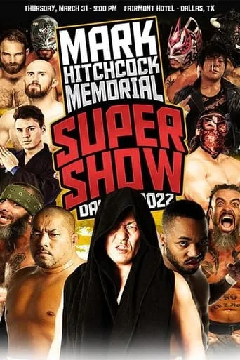 WrestleCon Mark Hitchcock Memorial Super Show 2022 movie poster - Entertainment content