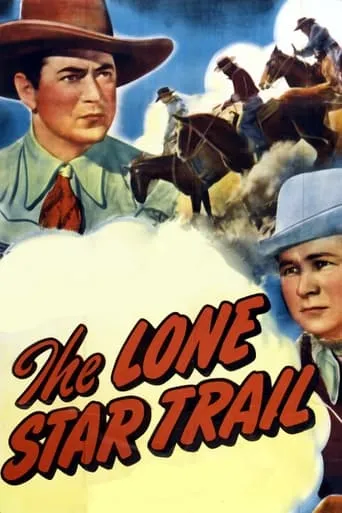 The Lone Star Trail movie poster - Rated 5/10