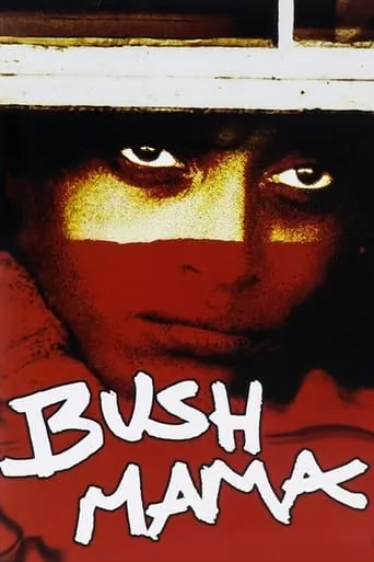 Bush Mama movie poster - Rated 6.7/10
