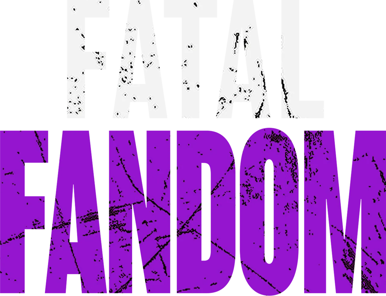 Fatal Fandom