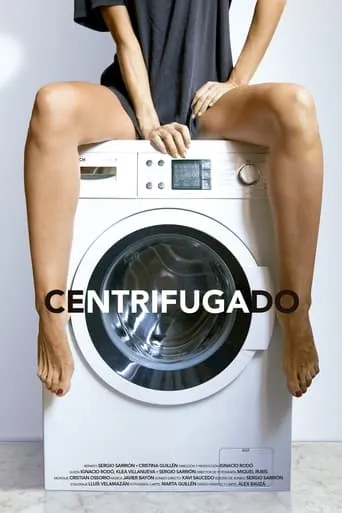 Centrifugado movie poster - Rated 7/10