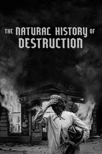 The Natural History of Destruction movie poster - Rated 7.3/10