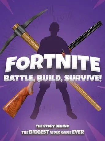 Fortnite: Battle, Build, Survive! movie poster - Entertainment content