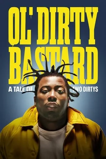 Ol' Dirty Bastard: A Tale of Two Dirtys movie poster - Rated 3.7/10