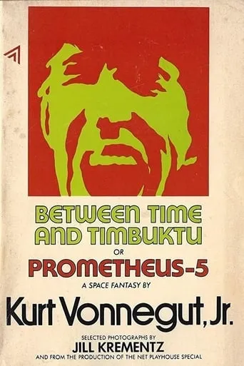 Between Time and Timbuktu movie poster - Rated 8/10