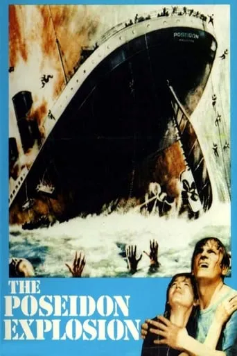 The Poseidon Explosion movie poster - Rated 6.4/10