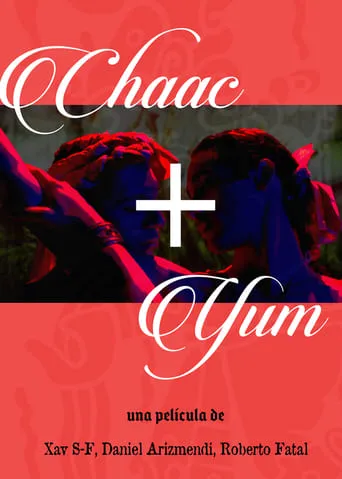 Chaac + Yum movie poster - Entertainment content