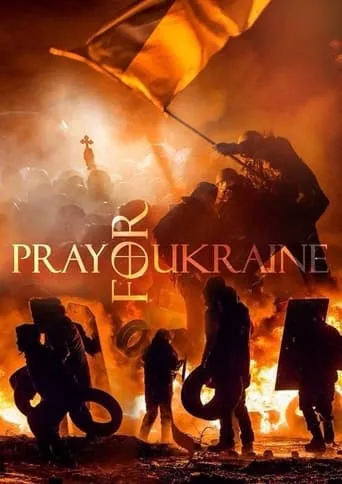 Pray for Ukraine movie poster - Entertainment content