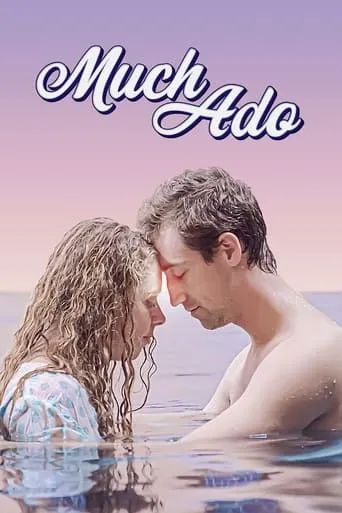 Much Ado movie poster - Rated 10/10