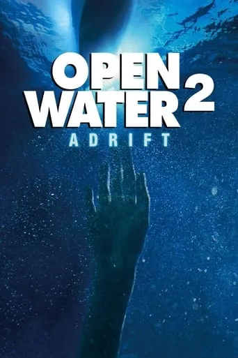 Open Water 2: Adrift movie poster - Rated 5.485/10