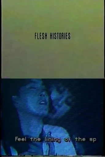 Flesh Histories movie poster - Entertainment content