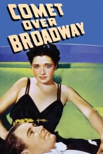 Comet Over Broadway movie poster - Rated 5/10