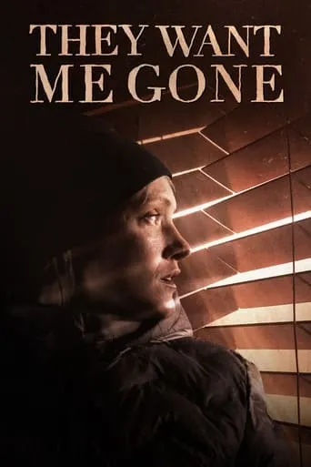 They Want Me Gone movie poster - Rated 5.3/10