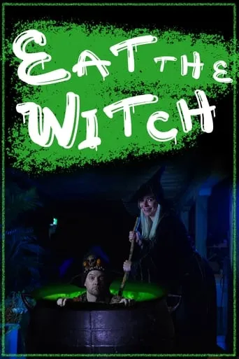 Eat the Witch movie poster - Entertainment content