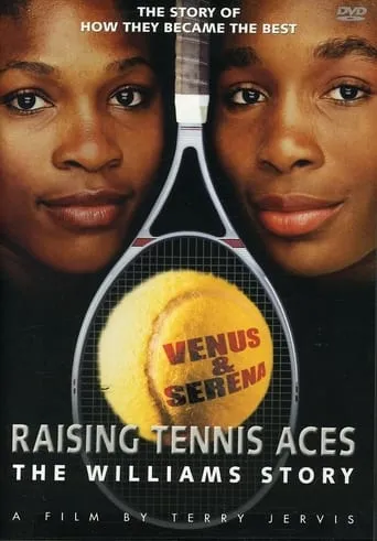 Raising Tennis Aces: The Williams Story movie poster - Entertainment content