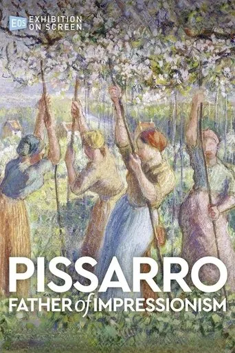 Pissarro: Father of Impressionism movie poster - Rated 7/10