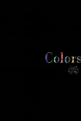 Colors (A Visual Poem) movie poster - Entertainment content