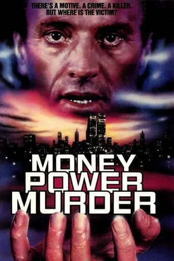 Money, Power, Murder. movie poster - Rated 3.8/10