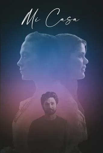 Mi Casa movie poster - Rated 6/10