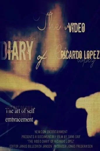 The Video Diary of Ricardo Lopez movie poster - Rated 6.8/10