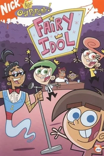 The Fairly OddParents: Fairy Idol movie poster - Rated 7/10