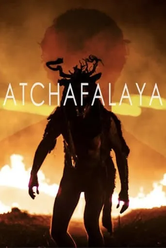 Atchafalaya movie poster - Entertainment content