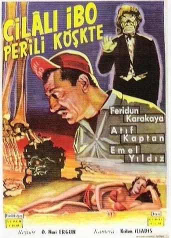 Cilalı İbo Perili Köşkte movie poster - Entertainment content