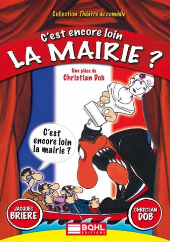 C'est encore loin la mairie? movie poster - Rated 4/10