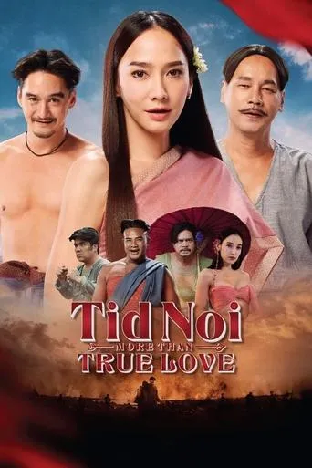 Tid Noi: More Than True Love movie poster - Rated 4/10